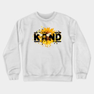 Be Kind Sunflower and Bee Motivational Message Crewneck Sweatshirt